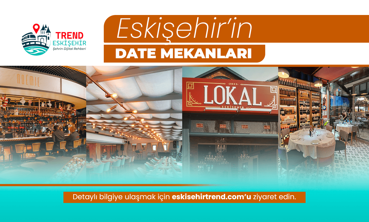 Eskişehir Date 