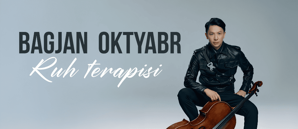 Bagjan Oktyabr - Ruh Terapisi Konseri Eskişehir
