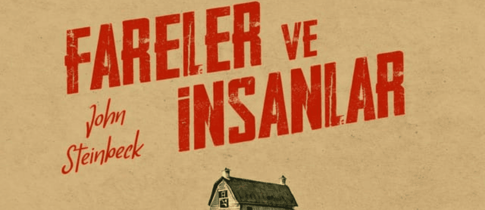 Fareler ve İnsanlar Tiyatro Oyunu Eskişehir