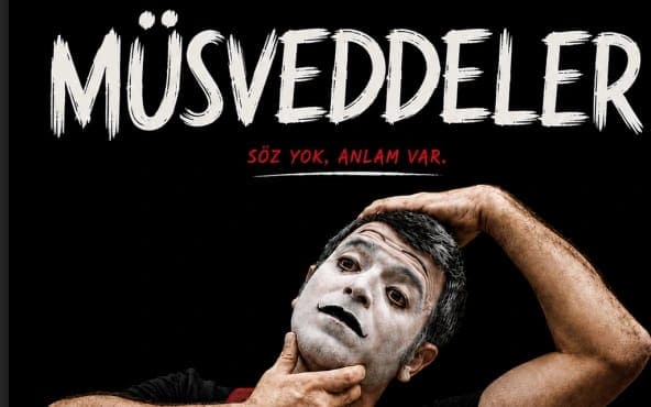 Müsveddeler - Pandomim Gösteri