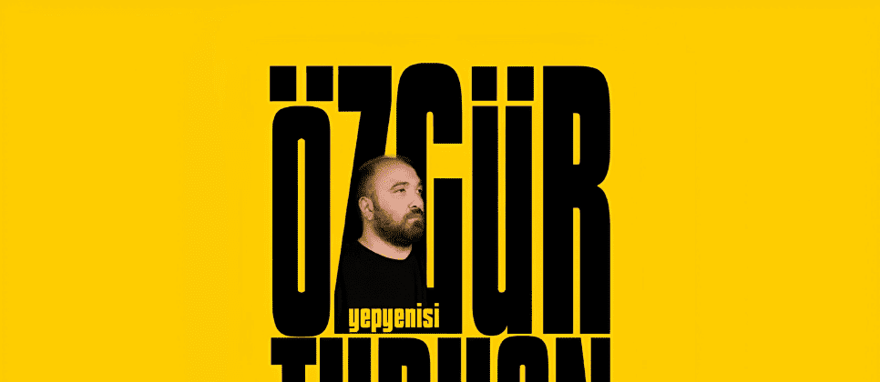 Özgür Turhan - Yepyenisi