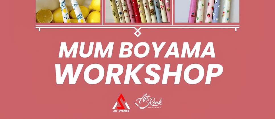 Mum Boyama Workshop'u