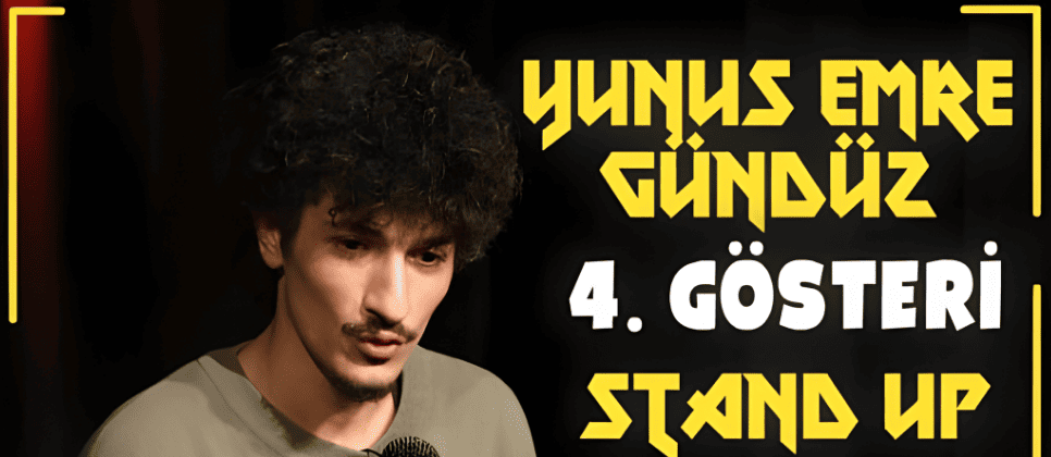 Yunus Emre Gündüz 4. Gösteri - Stand Up Eskişehir