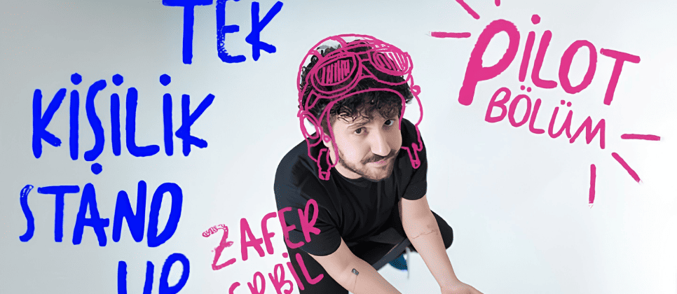 Zafer Erbil Pilot Bölüm Stand Up Gösterisi
